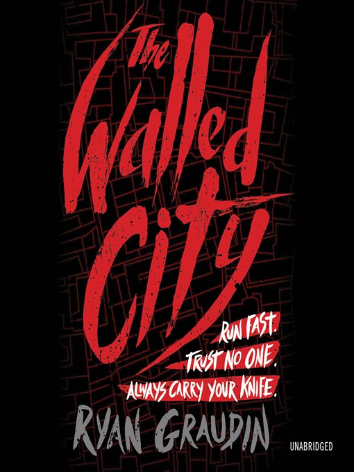 Title details for The Walled City by Ryan Graudin - Available
